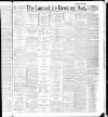 Lancashire Evening Post Friday 16 December 1887 Page 1