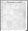 Lancashire Evening Post Tuesday 20 December 1887 Page 1