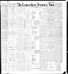 Lancashire Evening Post Saturday 31 December 1887 Page 1