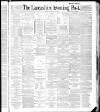 Lancashire Evening Post Wednesday 04 January 1888 Page 1