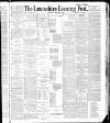 Lancashire Evening Post Wednesday 11 January 1888 Page 1
