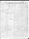 Lancashire Evening Post Friday 13 January 1888 Page 1