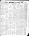 Lancashire Evening Post Tuesday 17 January 1888 Page 1