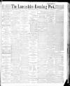 Lancashire Evening Post Friday 27 January 1888 Page 1