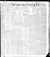 Lancashire Evening Post Monday 13 February 1888 Page 1