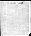 Lancashire Evening Post Thursday 16 February 1888 Page 1