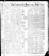 Lancashire Evening Post Saturday 18 February 1888 Page 1
