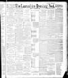 Lancashire Evening Post Saturday 25 February 1888 Page 1