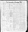 Lancashire Evening Post Friday 04 May 1888 Page 1