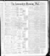 Lancashire Evening Post Saturday 05 May 1888 Page 1
