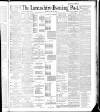 Lancashire Evening Post Saturday 12 May 1888 Page 1