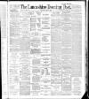 Lancashire Evening Post Wednesday 16 May 1888 Page 1