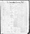 Lancashire Evening Post Tuesday 29 May 1888 Page 1