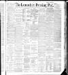 Lancashire Evening Post Thursday 05 July 1888 Page 1