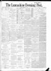 Lancashire Evening Post Friday 31 August 1888 Page 1