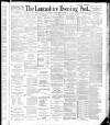 Lancashire Evening Post Wednesday 12 September 1888 Page 1