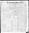 Lancashire Evening Post Saturday 29 September 1888 Page 1