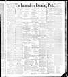 Lancashire Evening Post Saturday 13 October 1888 Page 1