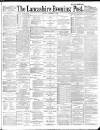 Lancashire Evening Post Monday 05 November 1888 Page 1