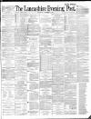 Lancashire Evening Post Wednesday 07 November 1888 Page 1