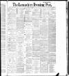 Lancashire Evening Post Friday 16 November 1888 Page 1