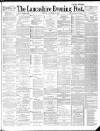 Lancashire Evening Post Saturday 24 November 1888 Page 1