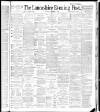 Lancashire Evening Post Tuesday 04 December 1888 Page 1