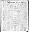 Lancashire Evening Post Thursday 06 December 1888 Page 1