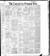 Lancashire Evening Post Friday 07 December 1888 Page 1