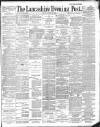 Lancashire Evening Post Friday 23 August 1889 Page 1