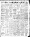 Lancashire Evening Post Saturday 31 August 1889 Page 1