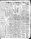 Lancashire Evening Post Saturday 21 September 1889 Page 1
