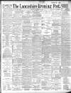 Lancashire Evening Post Thursday 14 November 1889 Page 1