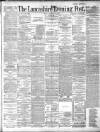 Lancashire Evening Post Friday 20 December 1889 Page 1