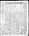 Lancashire Evening Post Monday 13 January 1890 Page 1