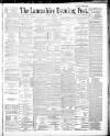 Lancashire Evening Post Friday 17 January 1890 Page 1