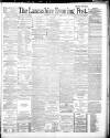Lancashire Evening Post Saturday 25 January 1890 Page 1