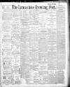 Lancashire Evening Post Tuesday 28 January 1890 Page 1