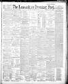 Lancashire Evening Post Wednesday 29 January 1890 Page 1