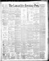 Lancashire Evening Post Wednesday 05 February 1890 Page 1