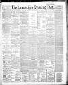 Lancashire Evening Post Thursday 06 February 1890 Page 1