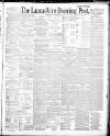 Lancashire Evening Post Wednesday 19 February 1890 Page 1