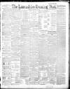 Lancashire Evening Post Saturday 22 February 1890 Page 1