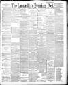 Lancashire Evening Post Thursday 06 March 1890 Page 1