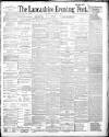 Lancashire Evening Post Wednesday 12 March 1890 Page 1
