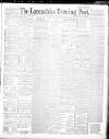 Lancashire Evening Post Wednesday 09 April 1890 Page 1