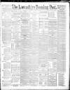 Lancashire Evening Post Thursday 10 April 1890 Page 1