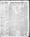 Lancashire Evening Post Thursday 10 July 1890 Page 1