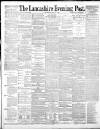 Lancashire Evening Post Wednesday 30 July 1890 Page 1