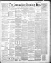 Lancashire Evening Post Monday 11 August 1890 Page 1